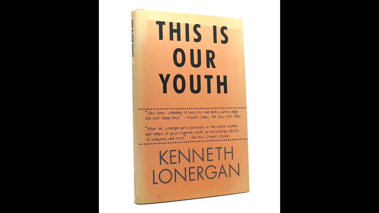 Plot summary, &ldquo;This Is Our Youth&rdquo; by Kenneth Lonergan in 5 Minutes - Book Review