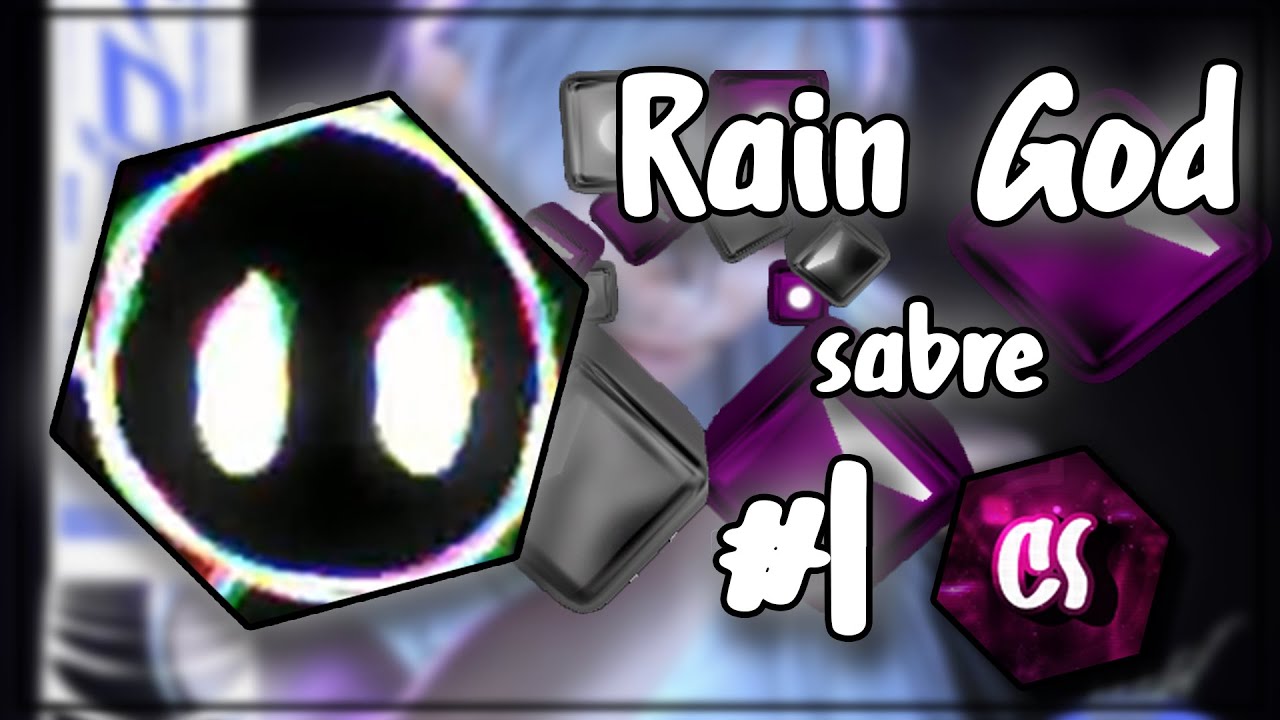 Sabre | Rain God | CS Level 33 | First Pass