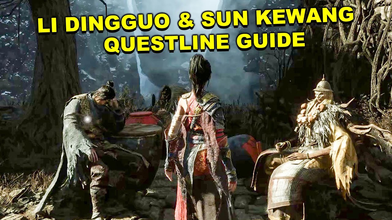 Wuchang Fallen Feathers - How To Complete Li Dingguo & Sun Kewang Questline