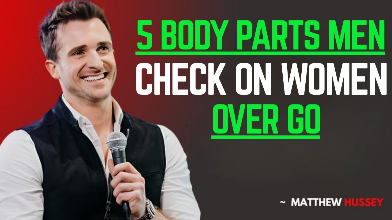 5 Body Parts Men Check On Women Over 60 || Matthew Hussey