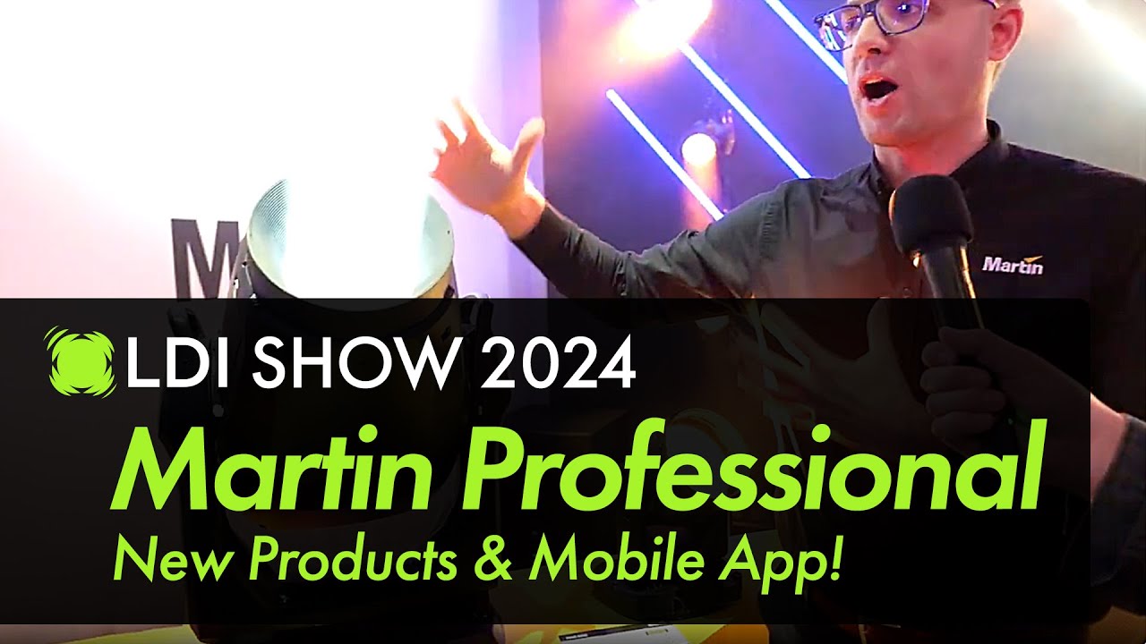 Martin Professional Unveils New Products & Mobile App | LDI 2024