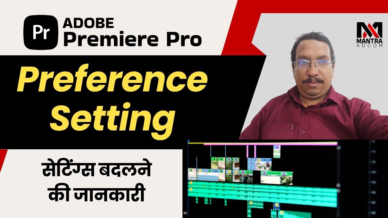 How to Access and Change Preferences in Premiere Pro | Learn Video Editing in Hindi