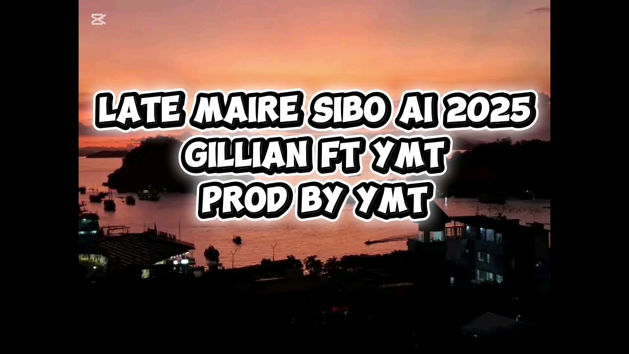 GILLIAN _LATE MAIRE SIBO AI 2025 [PROD BY YMT] 