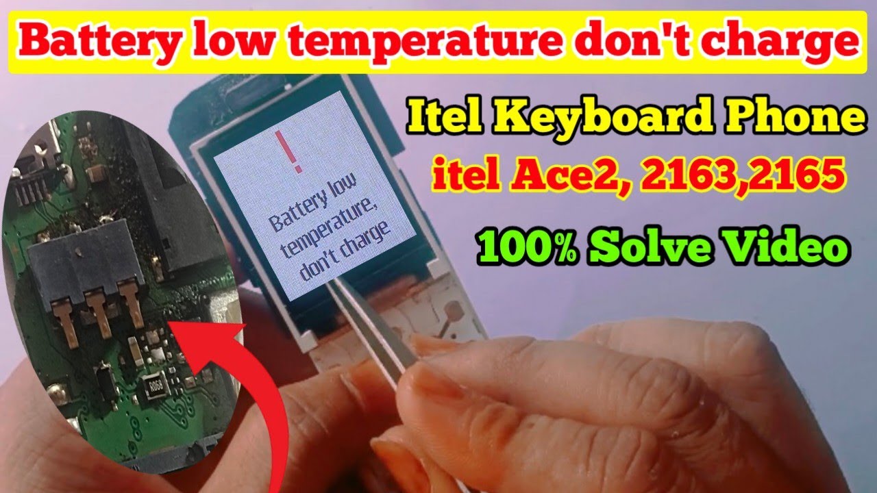 Itel Ace2  Battery Low Temperature Don't Charge / Battery Low Temperature Don't Charge itel Ace2