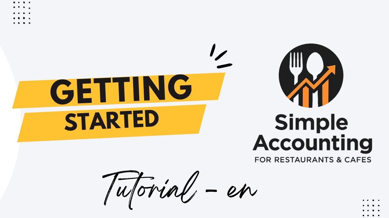 Restaurant Accounting Software Tutorial | Simple Accounting Getting Started Guide