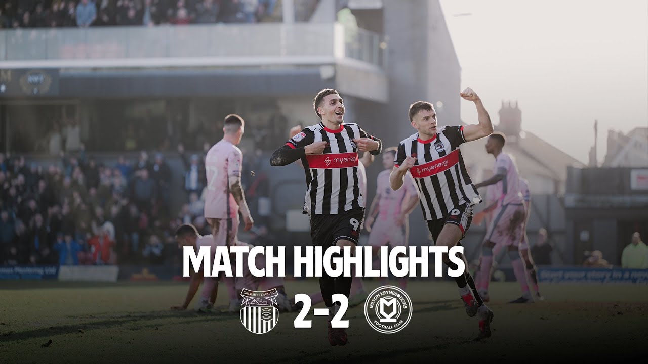 HIGHLIGHTS | Grimsby Town vs MK Dons | Sky Bet League Two | Saturday 31th January 2026