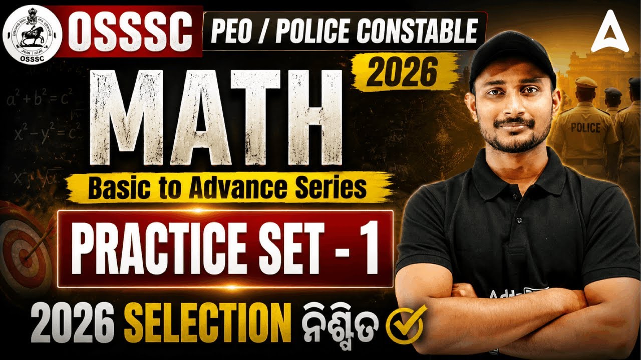 OSSSC PEO / POLICE CONSTABLE 2026 | MATH | Basic to Advance Series | By Sujit Sir