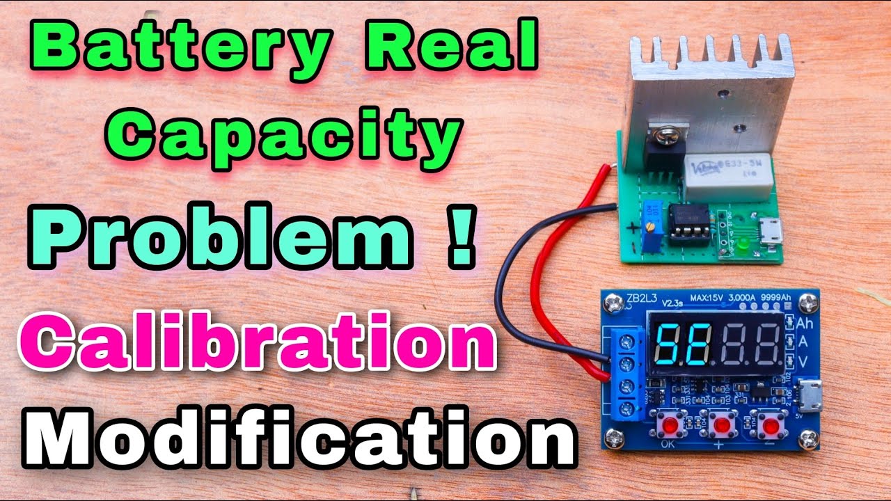 All Battery Capacity Tester using ZB2L3 Module with Adjustable Current Circuit Added  | Calibration