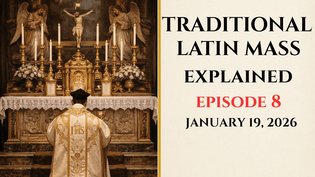 THE TRADITIONAL LATIN MASS EXPLAINED EPISODE 8   THE BEGINNING OF THE MASS