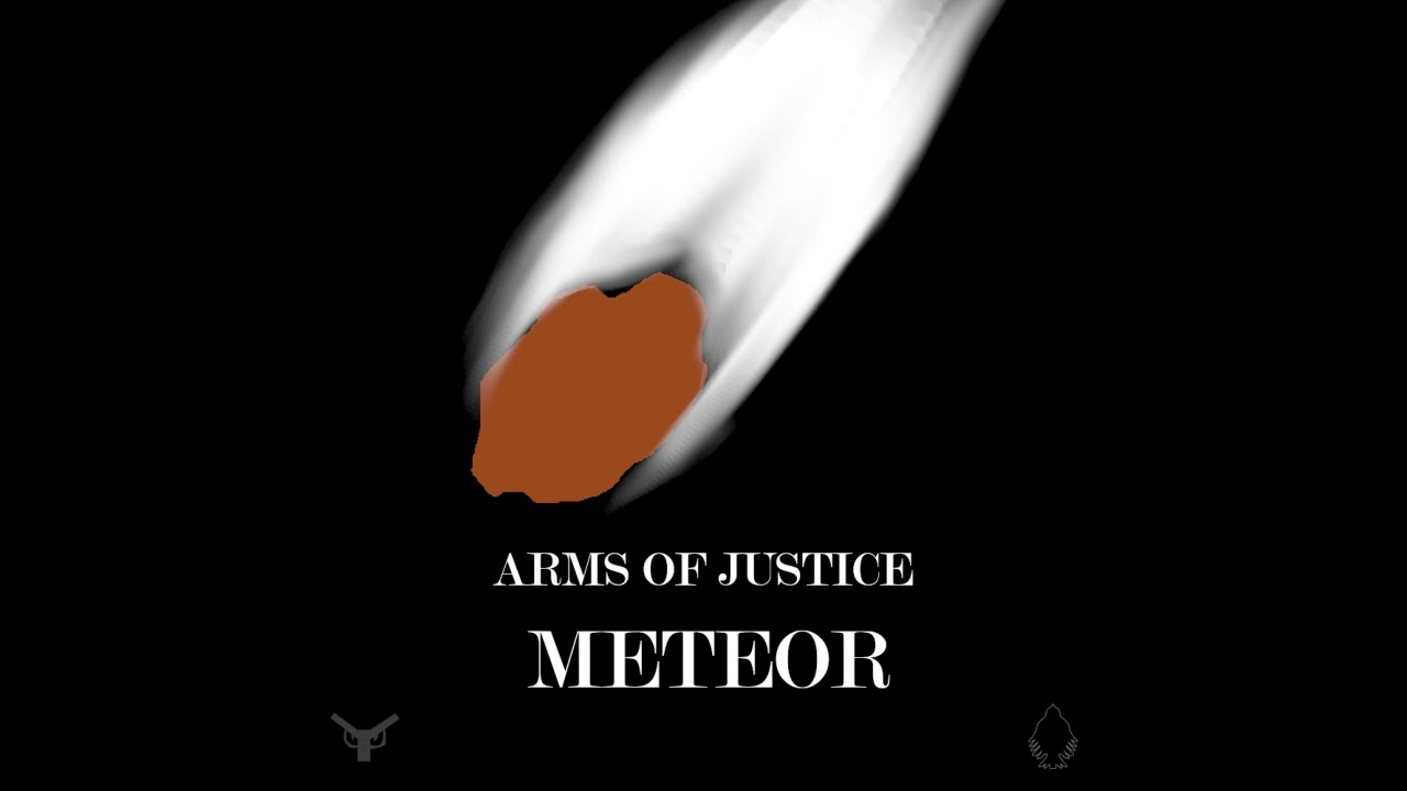 Arms Of Justice - Meteor {RADIO EDIT}