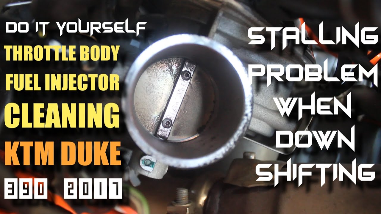 Throttle Body and Fuel Injector Cleaning on KTM Duke 390 2017 - Stalling Problem when Downshifting