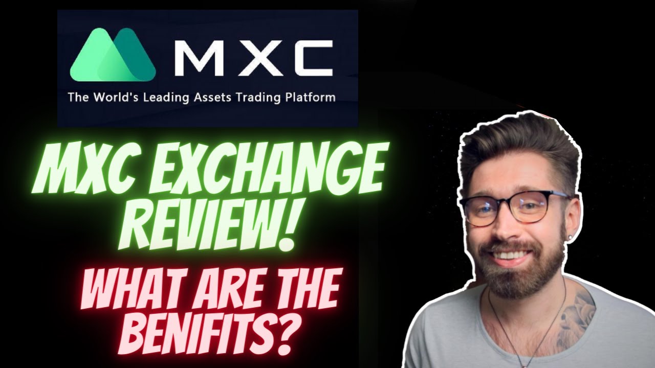 MXC GLOBAL EXCHANGE REIVEW 💎 BENIFITS OF USING MXC - WHAT IS MXC GLOBAL? 👑