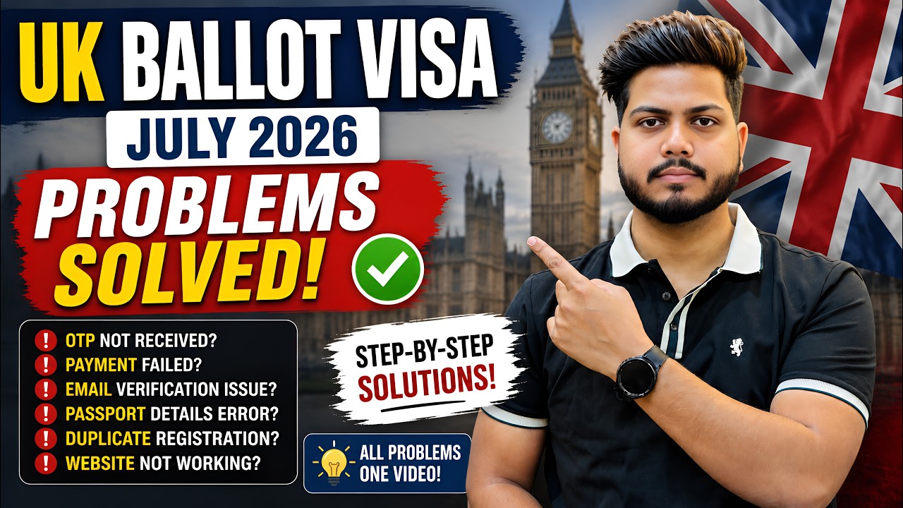 🇬🇧 UK Ballot Visa 2026 Registration Issues? Watch This Before Applying!