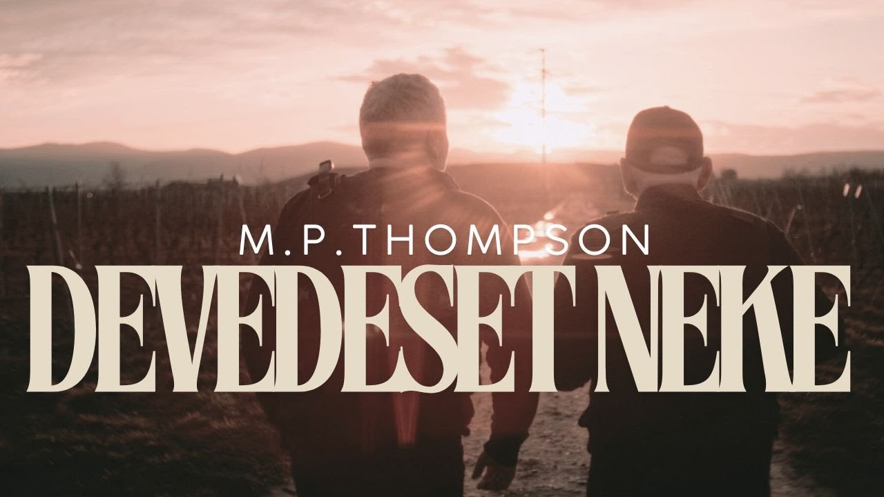 M. P. Thompson - Devedeset neke (OFFICIAL LYRIC VIDEO)
