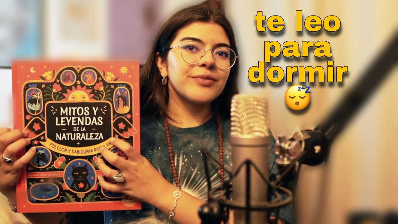 ASMR te leo mitos y leyendas de la naturaleza para ayudarte a dormir 😴📖