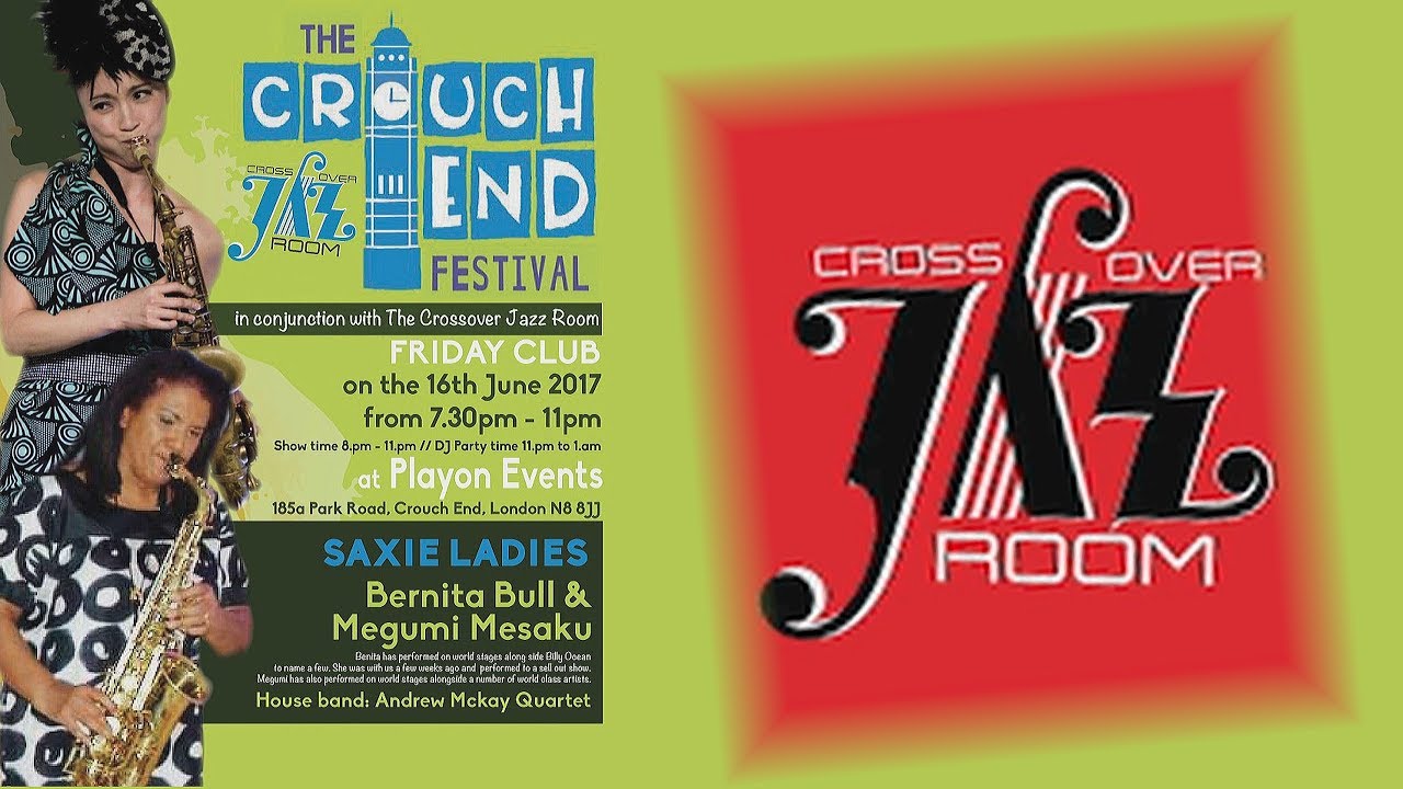 The Crossover Jazz Room &ndash; Crouch End Festival 2017 &ndash; Part 1/5