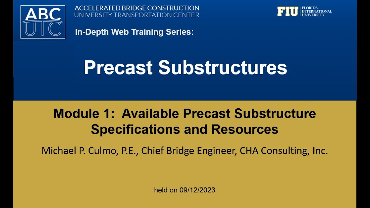 Module 1: Available Precast Substructure Specifications and Resources