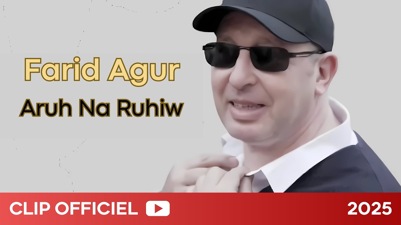 Farid Agur - Aruh Na Ruhiw (Clip officiel)