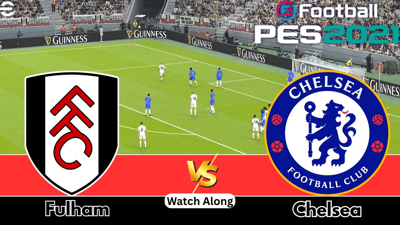 Fulham vs Chelsea | E P L 2026/27 | Full Match Live PES 21 Simulation