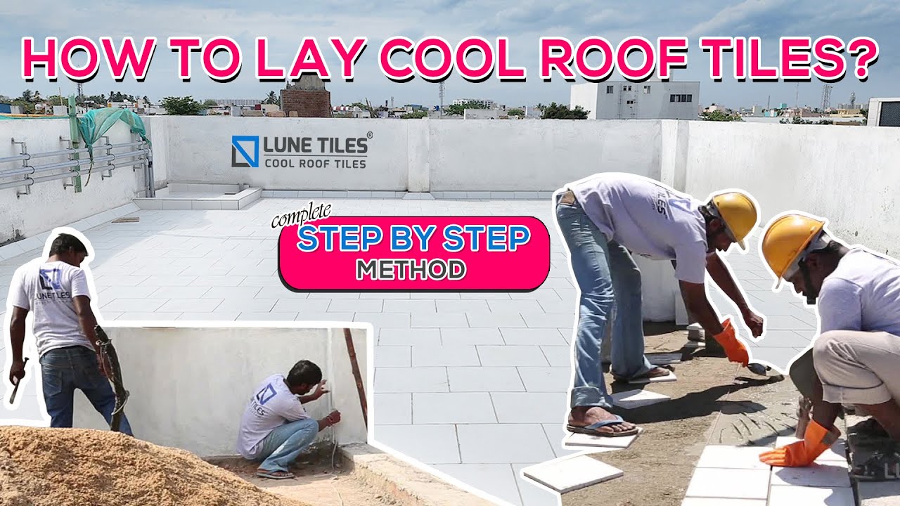 How to lay Lune Cool roof tiles?