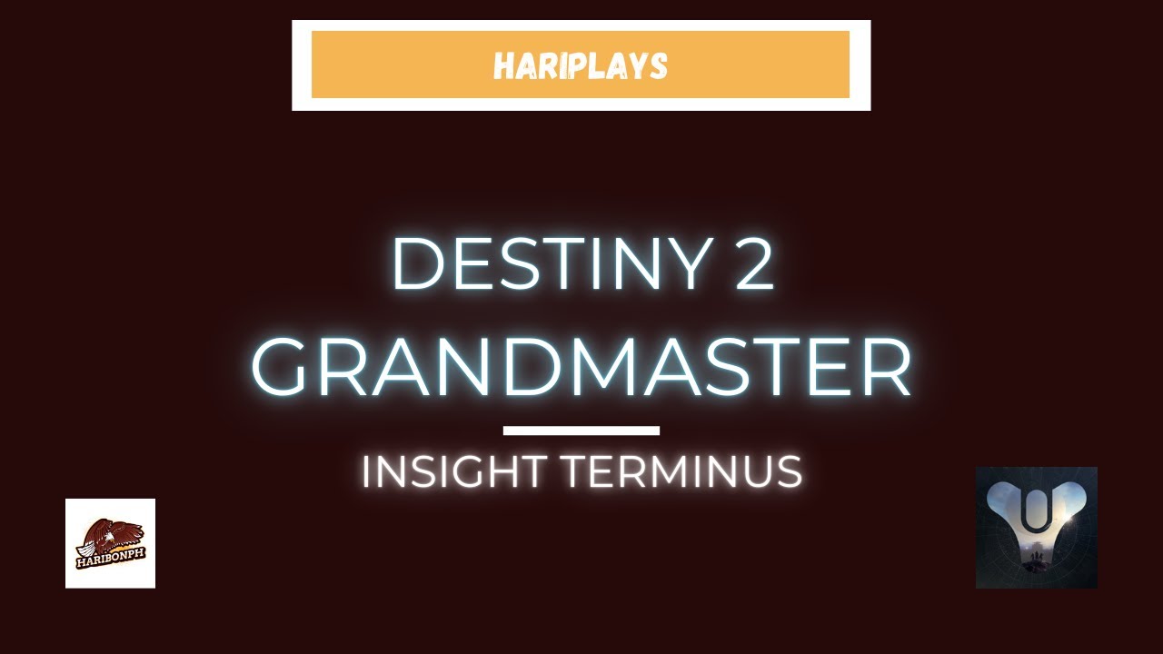 Hari Presents: Destiny 2 Grandmaster [Insight Terminus Solo Flawless]