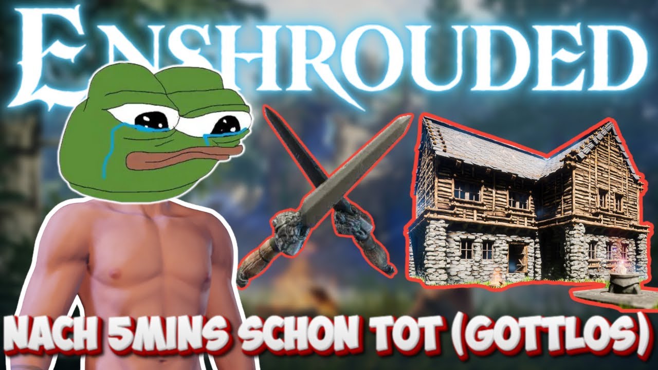 100 Tage &Uuml;berleben in ENSHROUDED / Folge 1: Sofort auseinandergenommen!