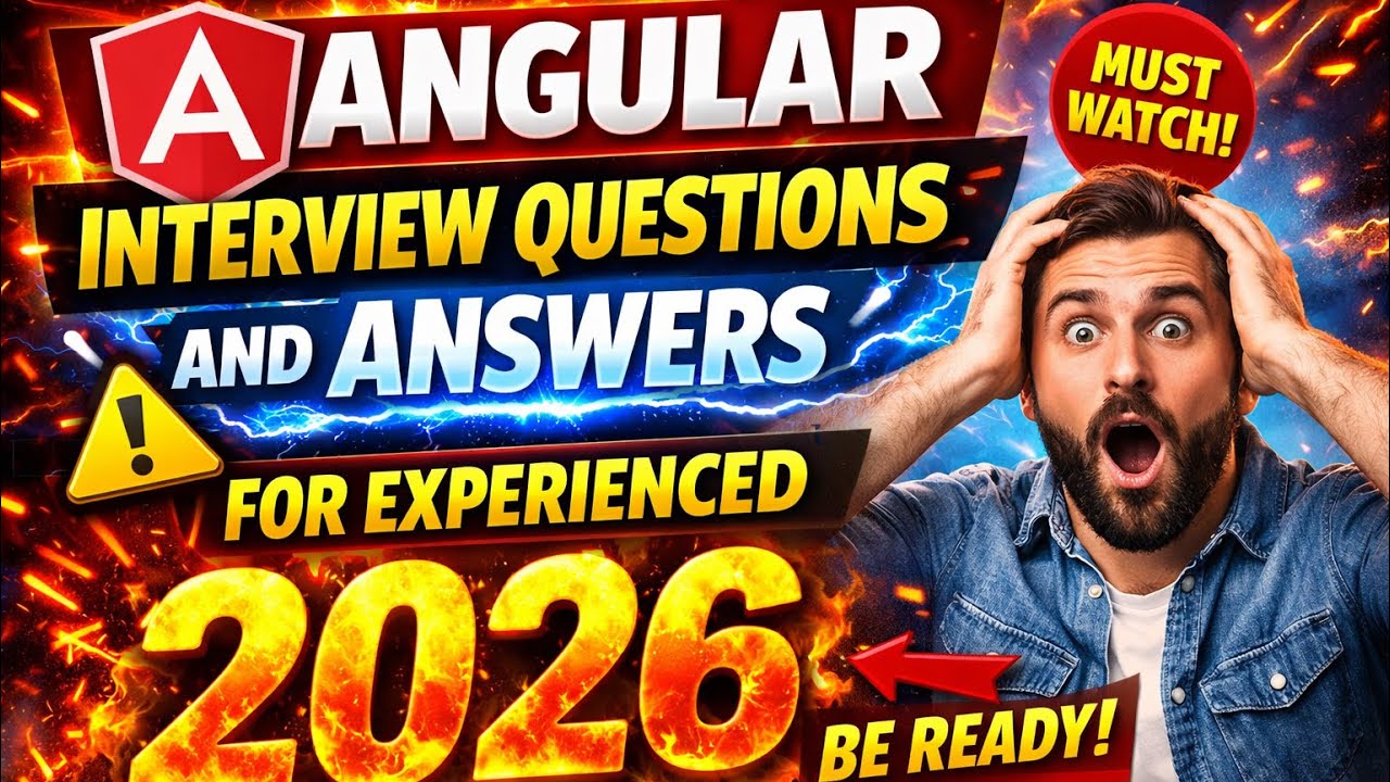 Angular Interview Questions and Answers For Experienced 2026 | Angular Interview Questions