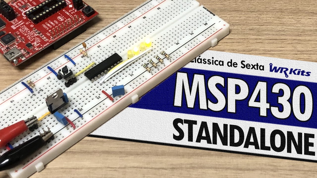MSP430 STANDALONE: FAÇA O SEU!