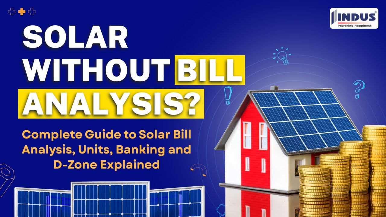 Why Electricity Bill Analysis Is Mandatory For Solar? | Units, Tariff, Banking, D-Zone Explained