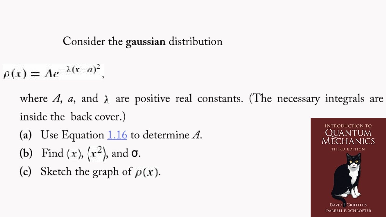 Problem 1.3 | Griffiths Quantum Mechanics 3rd Ed.