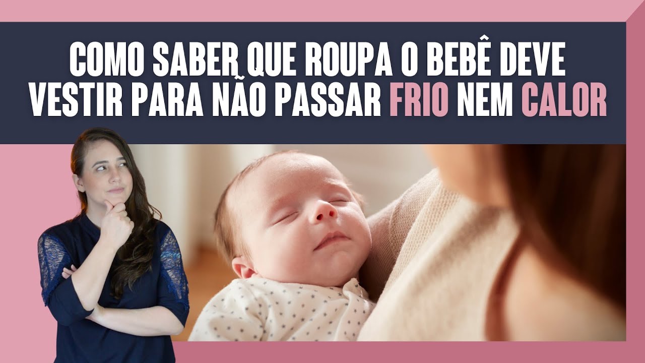 ROUPA DO BEBÊ | APRENDENDO A VESTIR O BEBÊ CONFORME O CLIMA
