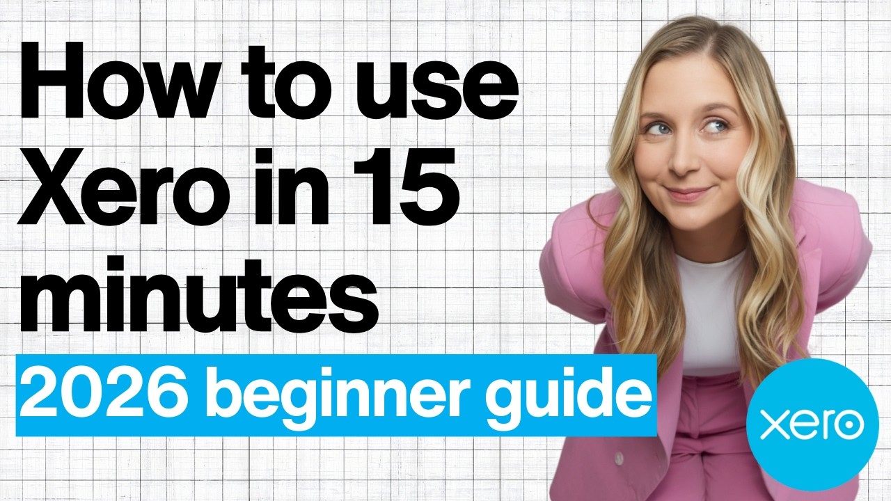 The 15-Minute Xero Beginner Guide (2026 Edition)