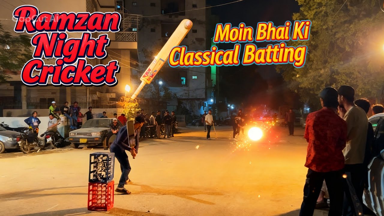Ramzan Night Match: Moin Bhai’s Class Batting! 🤯 | 1st Night Tournament 😇