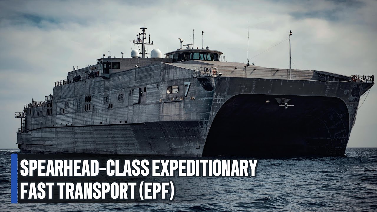 Spearhead-Class Expeditionary Fast Transport (EPF): US Navy&rsquo;s Game-Changing Logistics Vessel #usnavy