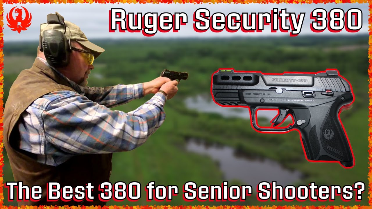 Ruger Security 380 - The Best 380acp Pistol for Senior Citizens?