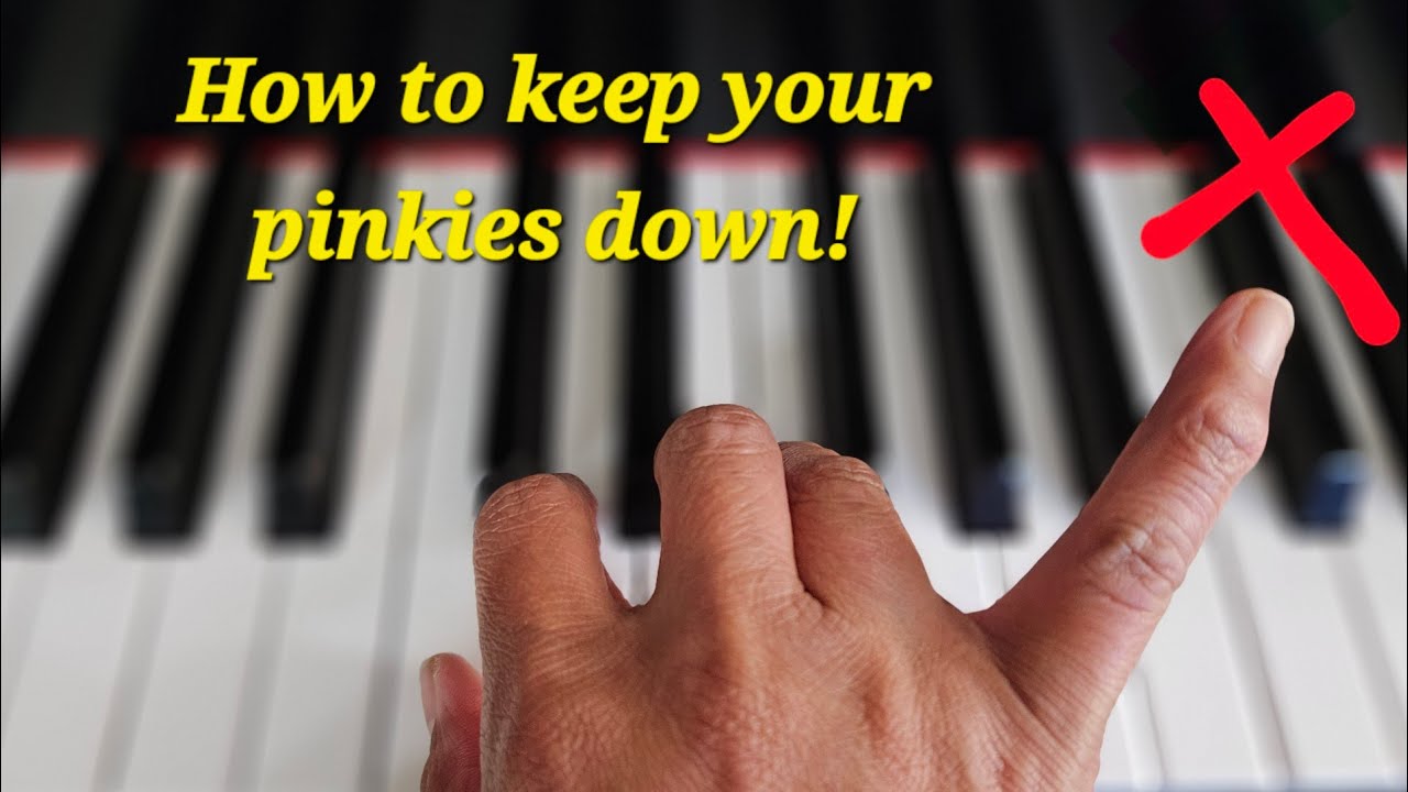 PIANO LESSON:  How to keep your pinkies down.