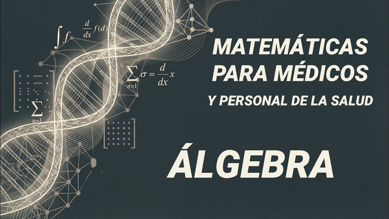 Matemáticas para personal de la salud | Álgebra básica