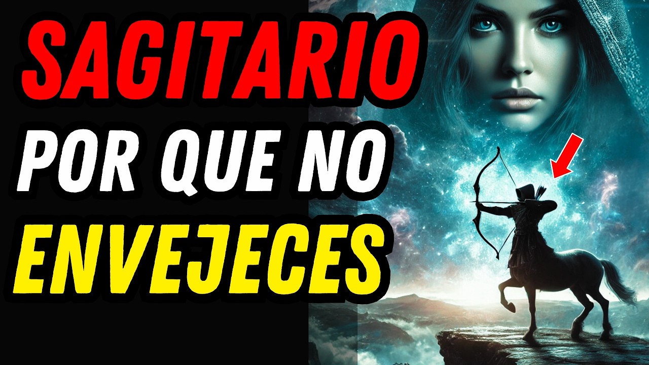 ¿POR QUÉ SAGITARIO PARECE MÁS JOVEN QUE LOS DEMÁS? ♐💥 El Secreto De La Eterna Juventud