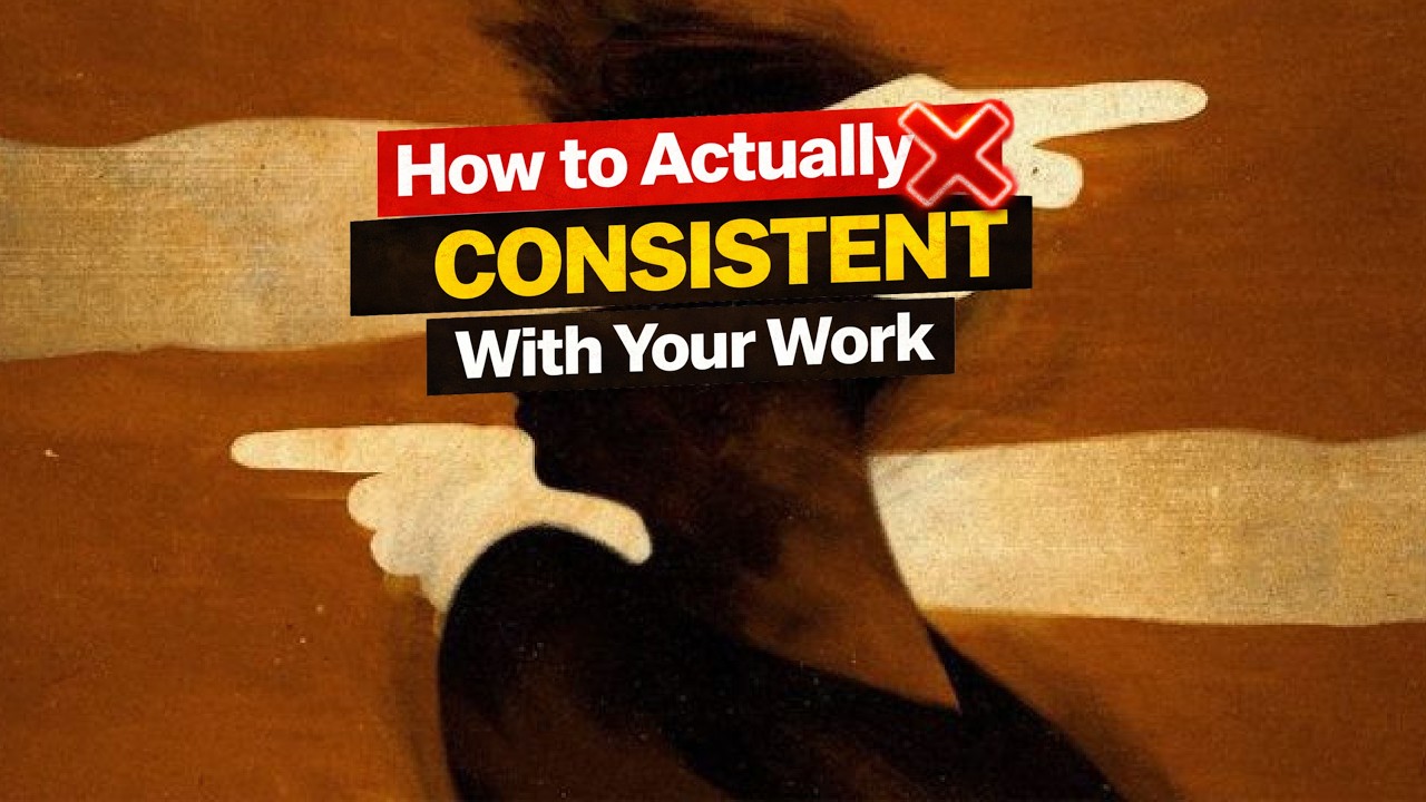 How to Actually Be Consistent With Your Work | (7-Day Plan)