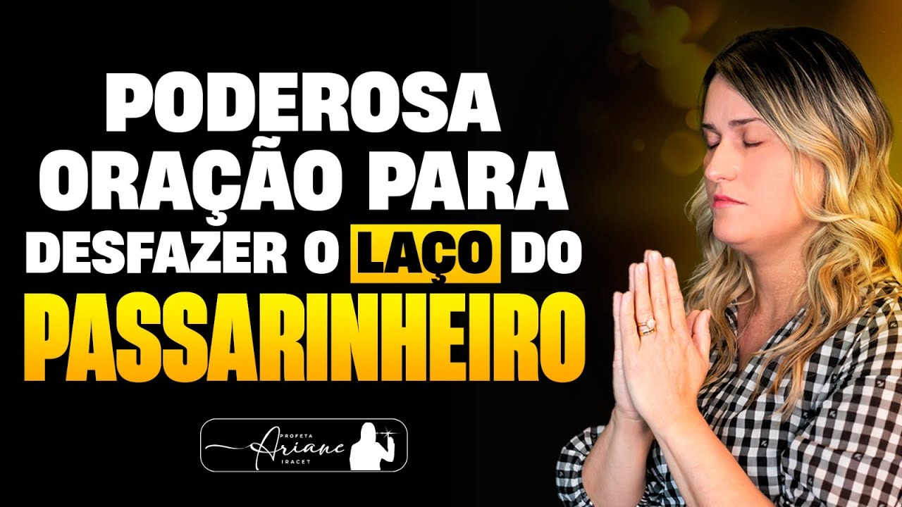 ORAÇÃO PARA DESFAZER O LAÇO (laços de acidente, morte e ciladas)