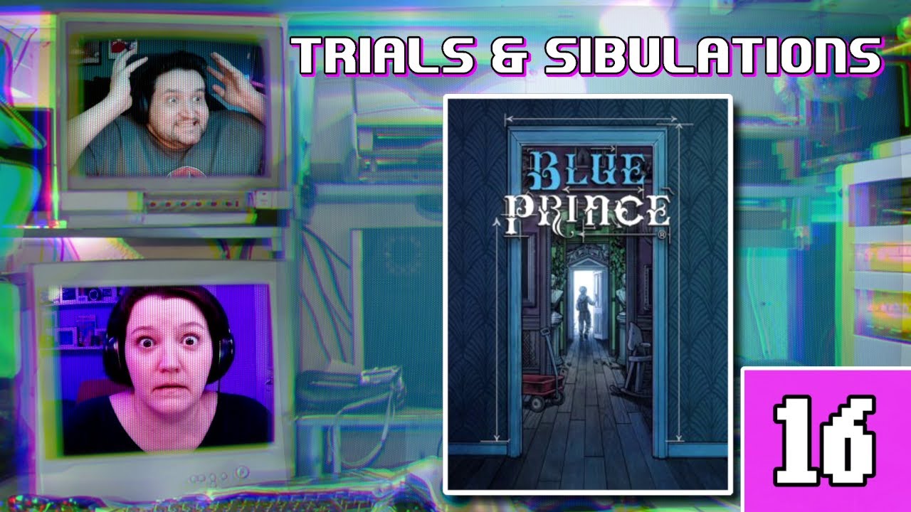 Blue Prince | 16 | Trials & Sibulations
