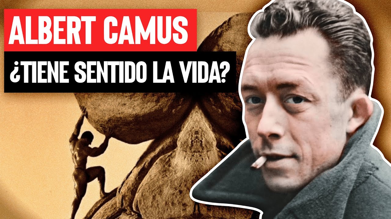Albert Camus: La Filosofía del Absurdo y El Sentido De La Vida