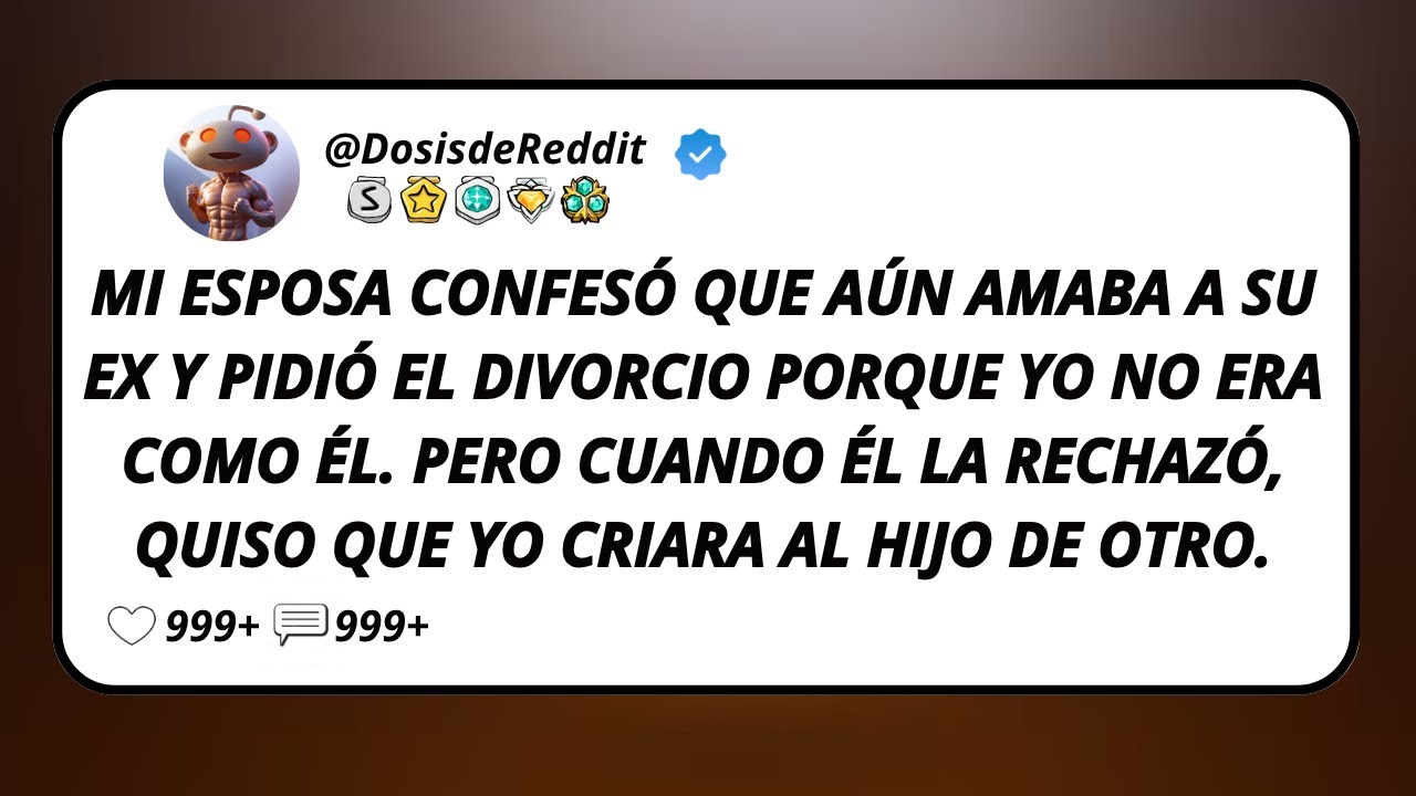 Mi Esposa Confesó Que Aún Amaba A Su Ex Y Pidió El Divorcio Porque Yo No Era Como Él. Pero Cuando...