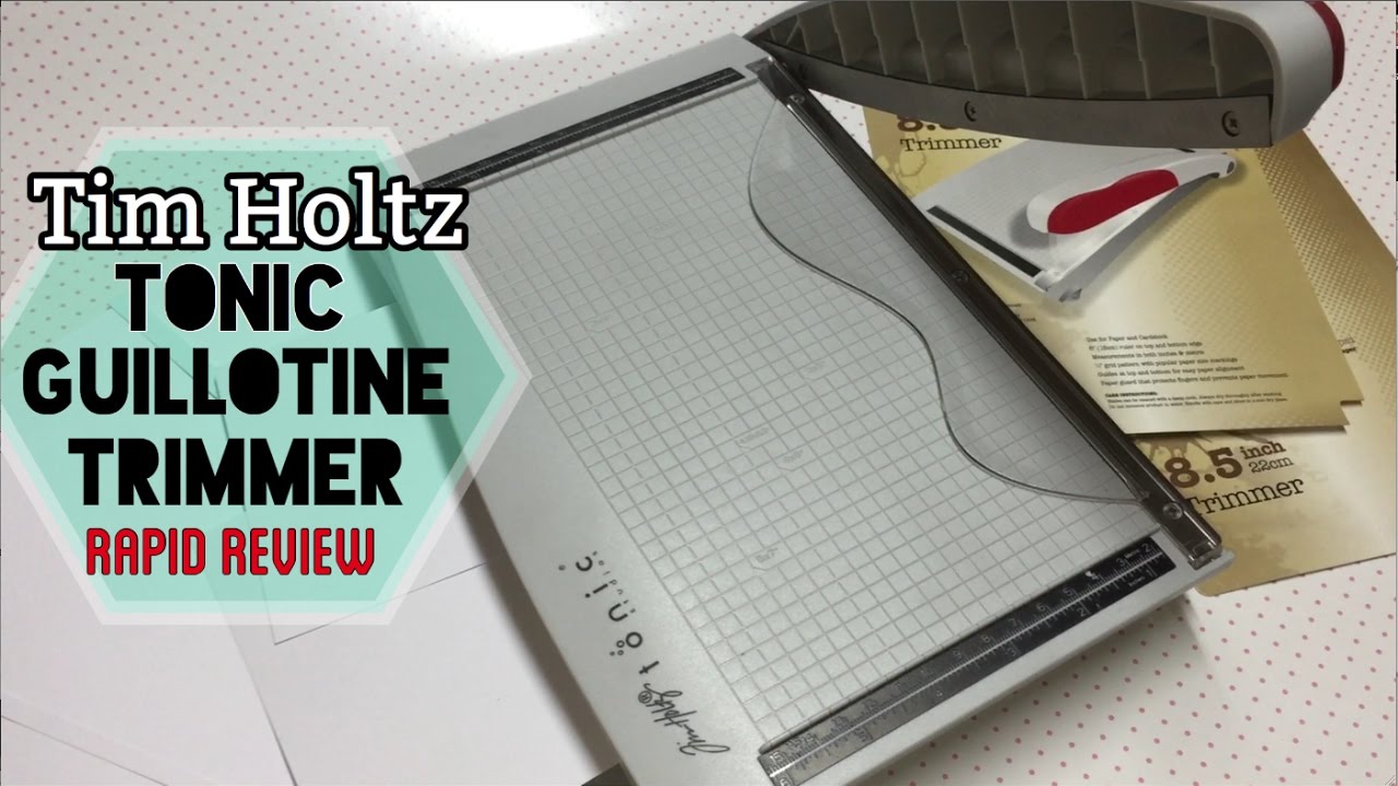 Tim Holtz Tonic Guillotine Trimmer / RAPID REVIEW | I'm A Cool Mom