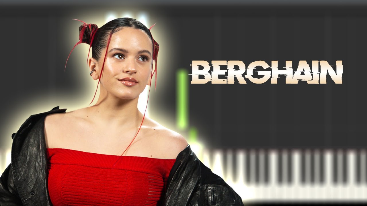 ROSALÍA - BERGHAIN | Piano