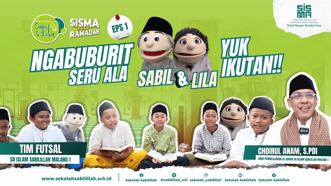#01 - Cerdas Bersama Sabil dan Lila - Ngabuburit Ala Sabil dan Lila, Yuk Ikutan!