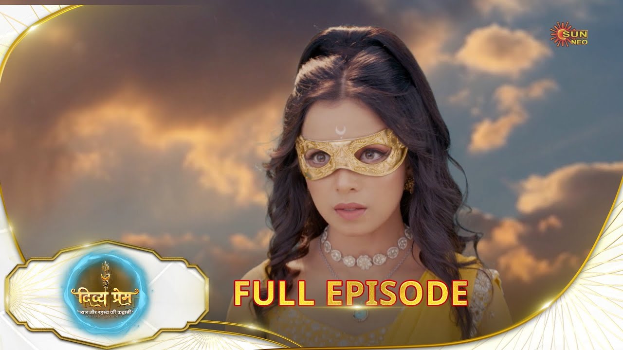 Divya Prem: Pyaar aur Rahasya ki Kahaani - Full Episode | Epi - 144 |06 Nov | Hindi Serial @sunneo