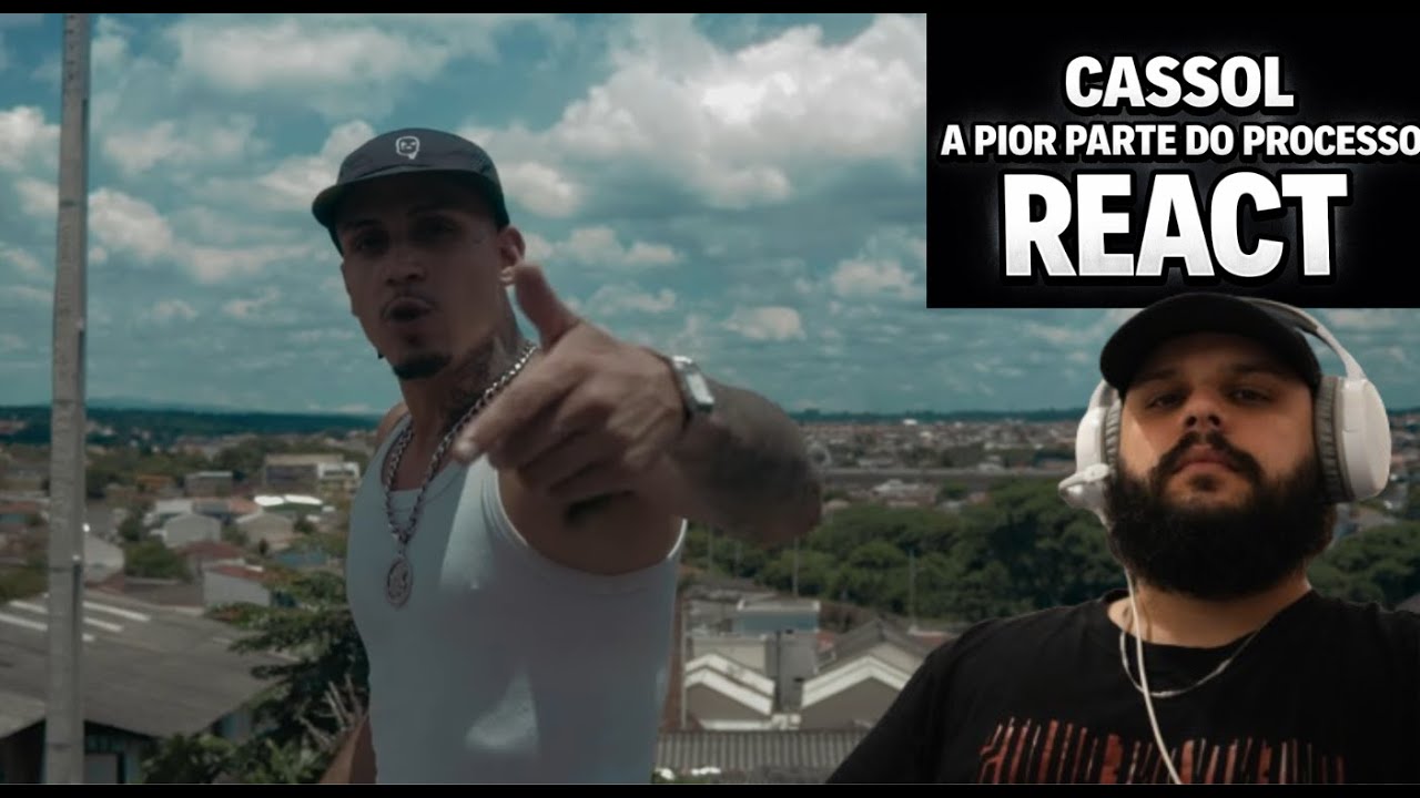 Cassol - A Pior Parte do Processo (alissouzzreact)