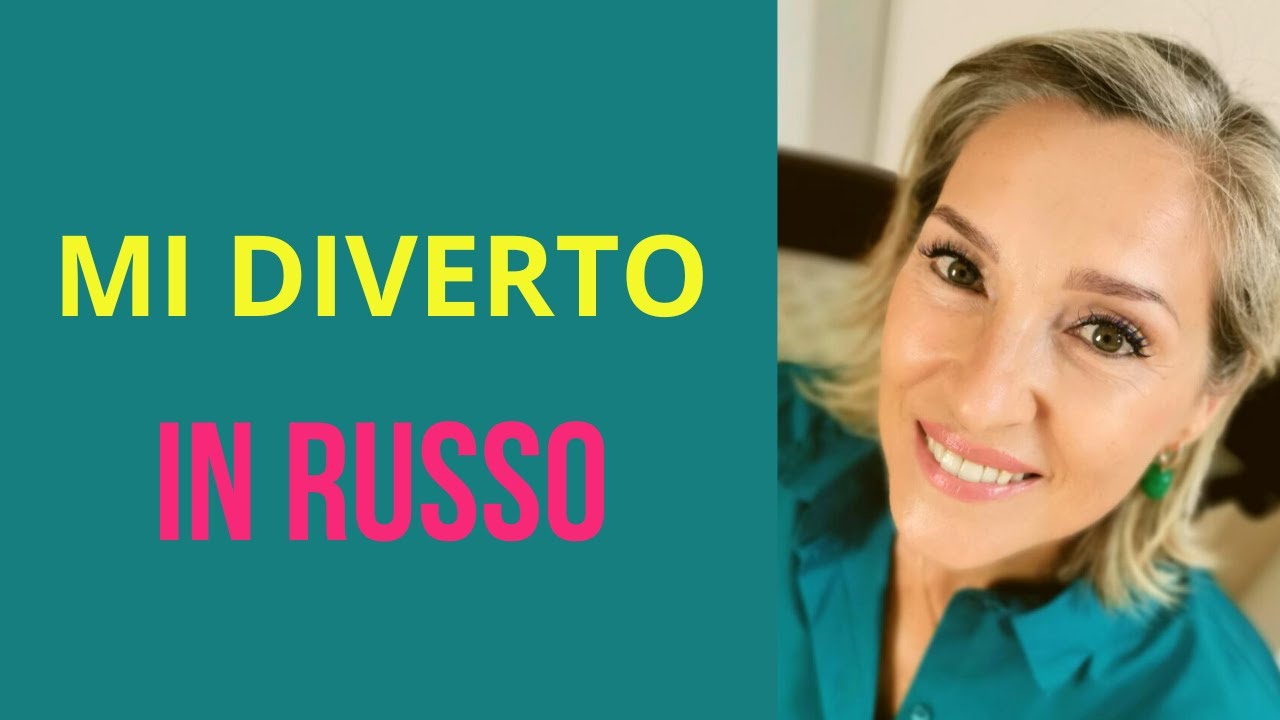 Stato emotivo o fisico in russo. Come si dice “mi diverto”?