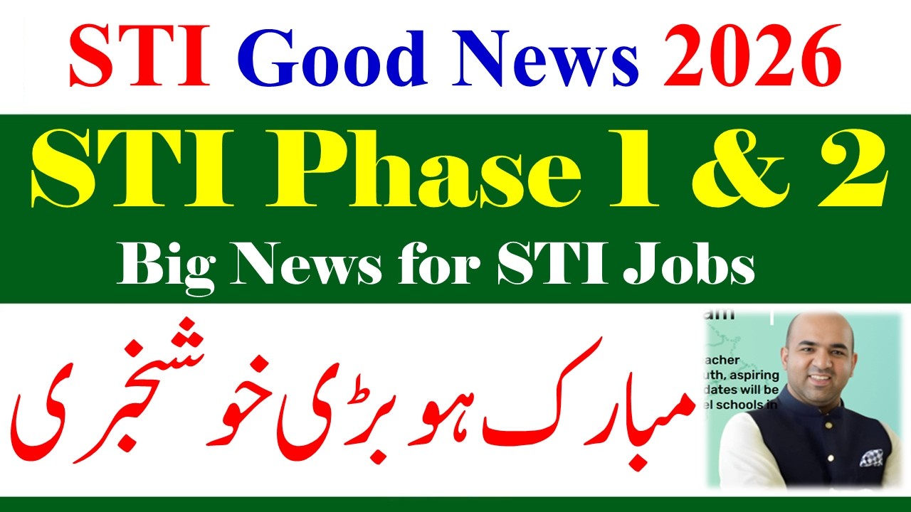 Good News STI Jobs 2026 Phase 1 & 2 | STI Jobs 2026 | STI New Jobs 2026